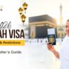 Umrah Visa Updates & Restrictions 2026: The Essential UK Traveller’s Guide