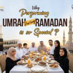 Why Performing Umrah During Ramadan Is So Special?
